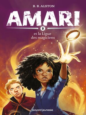 cover image of Amari et la ligue des Magiciens